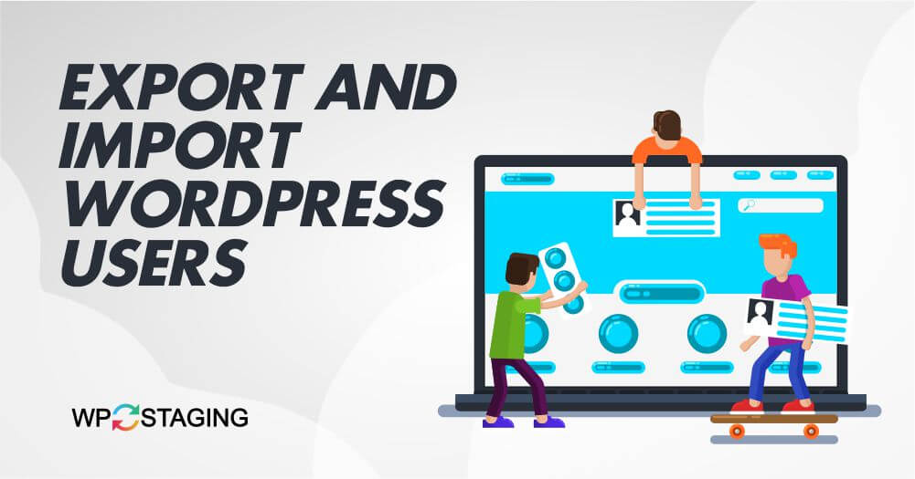 how to export and import wordpress users