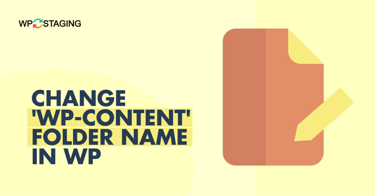 How to Change the ‘wp-content’ Folder Name in WordPress?
