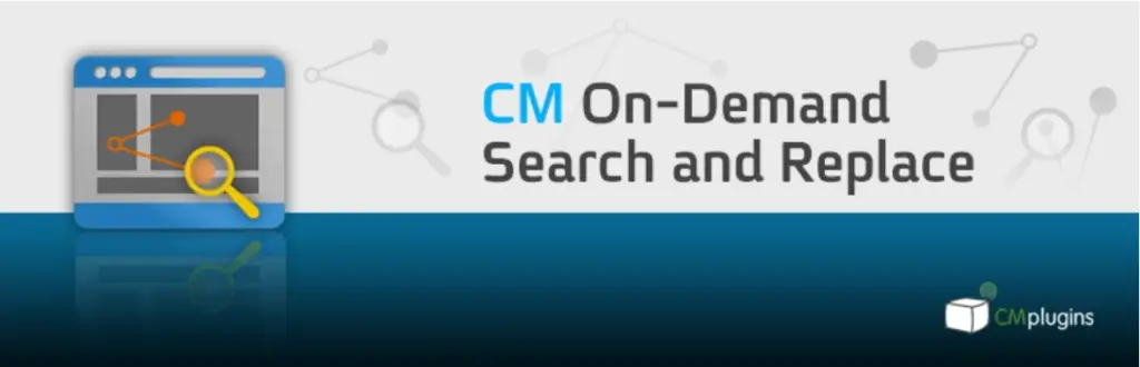 CM On Demand Search And Replace