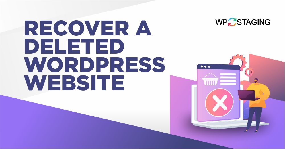 How to Recover a Deleted WordPress Website?