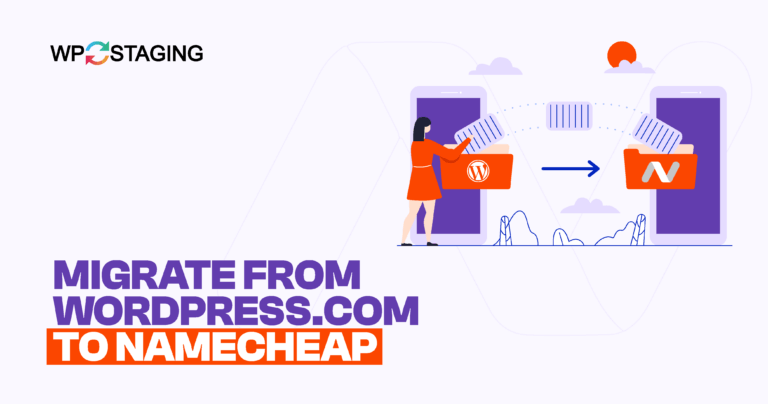 how to migrate from wordpress.com to namecheap