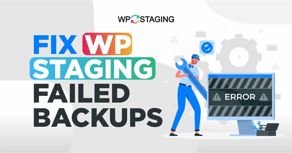 fix WP Staging failed backups