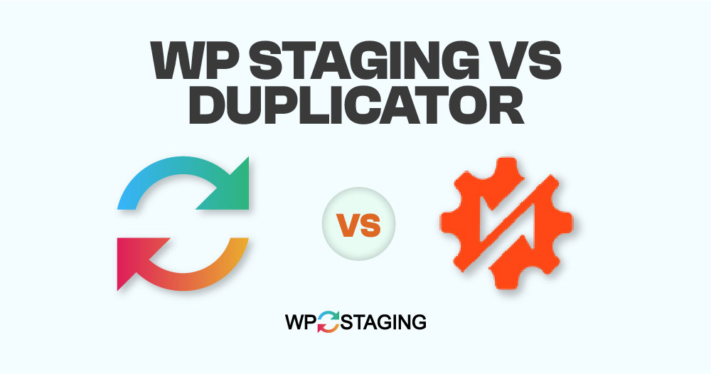WP Staging vs Duplicator: Did we Find a winner?