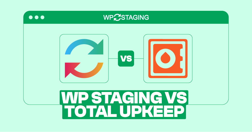 WP Staging VS Total Upkeep