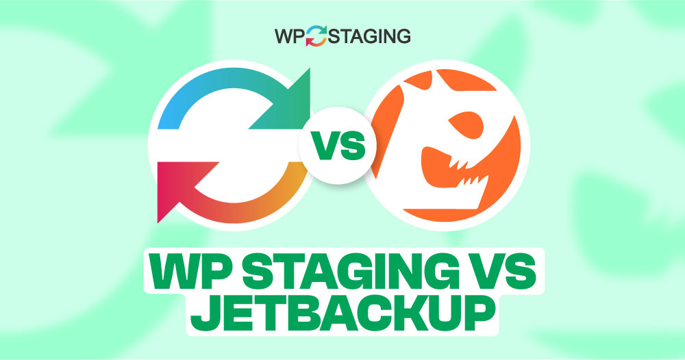 WP Staging vs JetBackup: Which One Fits Your Needs Best?