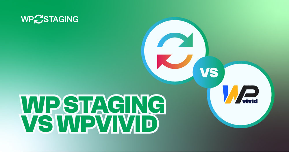WP Staging vs WPVivid: Which is the Top Choice?