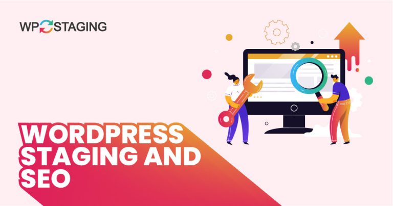 WordPress Staging and SEO challenges